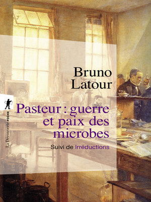 cover image of Pasteur: guerre et paix des microbes